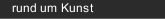 rund um Kunst