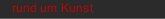 rund um Kunst